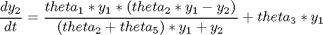 $$ \frac{dy_2}{dt} = \frac{theta_1*y_1*(theta_2*y_1-y_2)}{(theta_2+theta_5)*y_1+y_2}+theta_3*y_1 $$